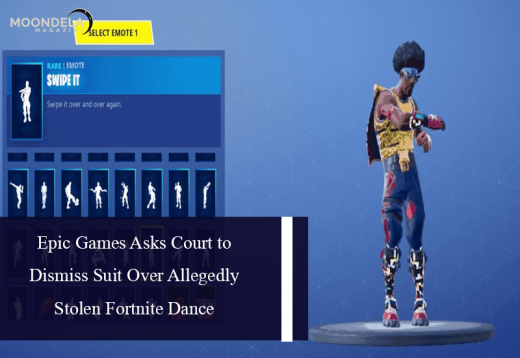 Epic Games Asks Court to Dismiss Suit Over Allegedly Stolen Fortnite Dance