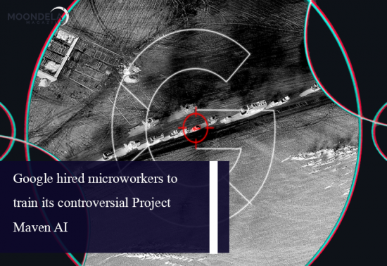 Google hired microworkers to train its controversial Project Maven AI