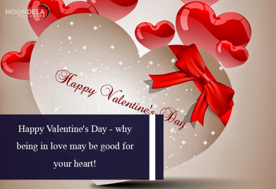 Happy Valentine’s Day – why being in love may be good for your heart!