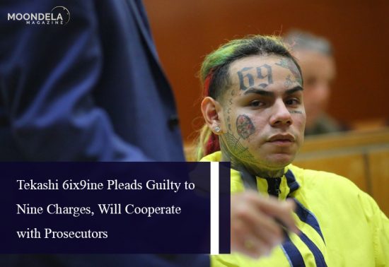 Tekashi 6ix9ine Pleads Guilty to Nine Charges, Will Cooperate with Prosecutors
