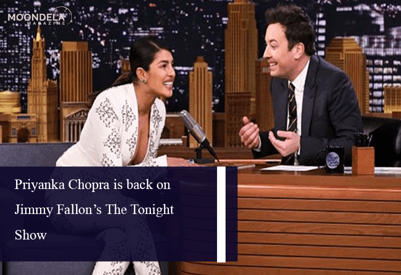 Priyanka Chopra is back on Jimmy Fallon’s The Tonight Show