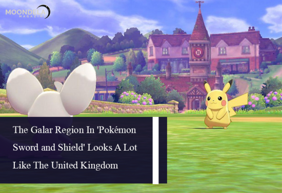The Galar Region In ‘Pokémon Sword and Shield’