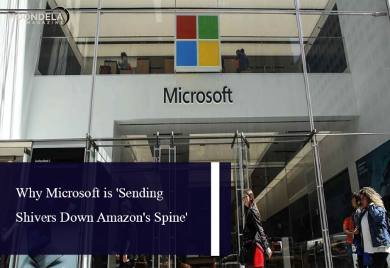 Why Microsoft is ‘Sending Shivers Down Amazon’s Spine’