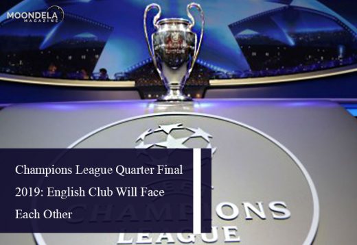 Champions League Quarter Final 2019: English Club Will Face Each Other