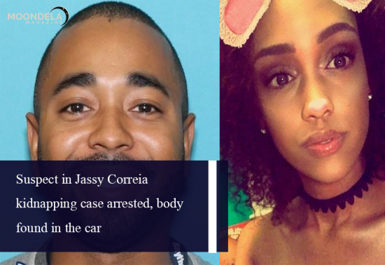 Suspect in Jassy Correia kidnapping case arrested; body found in the car