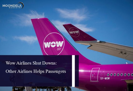 Wow Airlines Shut Downs: Other Airlines Helps Passengers