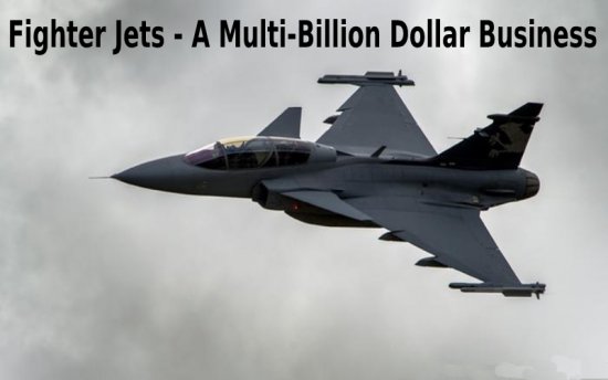 Fighter Jets – A Multi-Billion Dollar Business