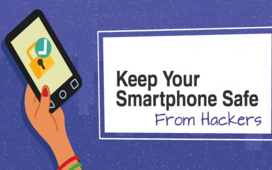 Keeping Your Smartphone Safe from a Hacking