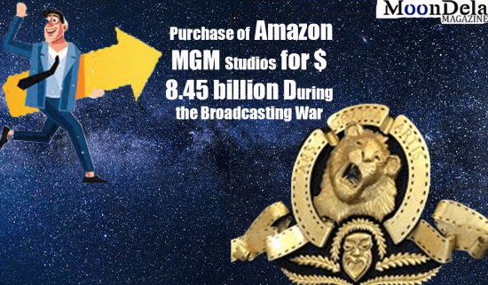 Buy Amazon MGM Studios for $ 8.45 billion During the Broadcasting War